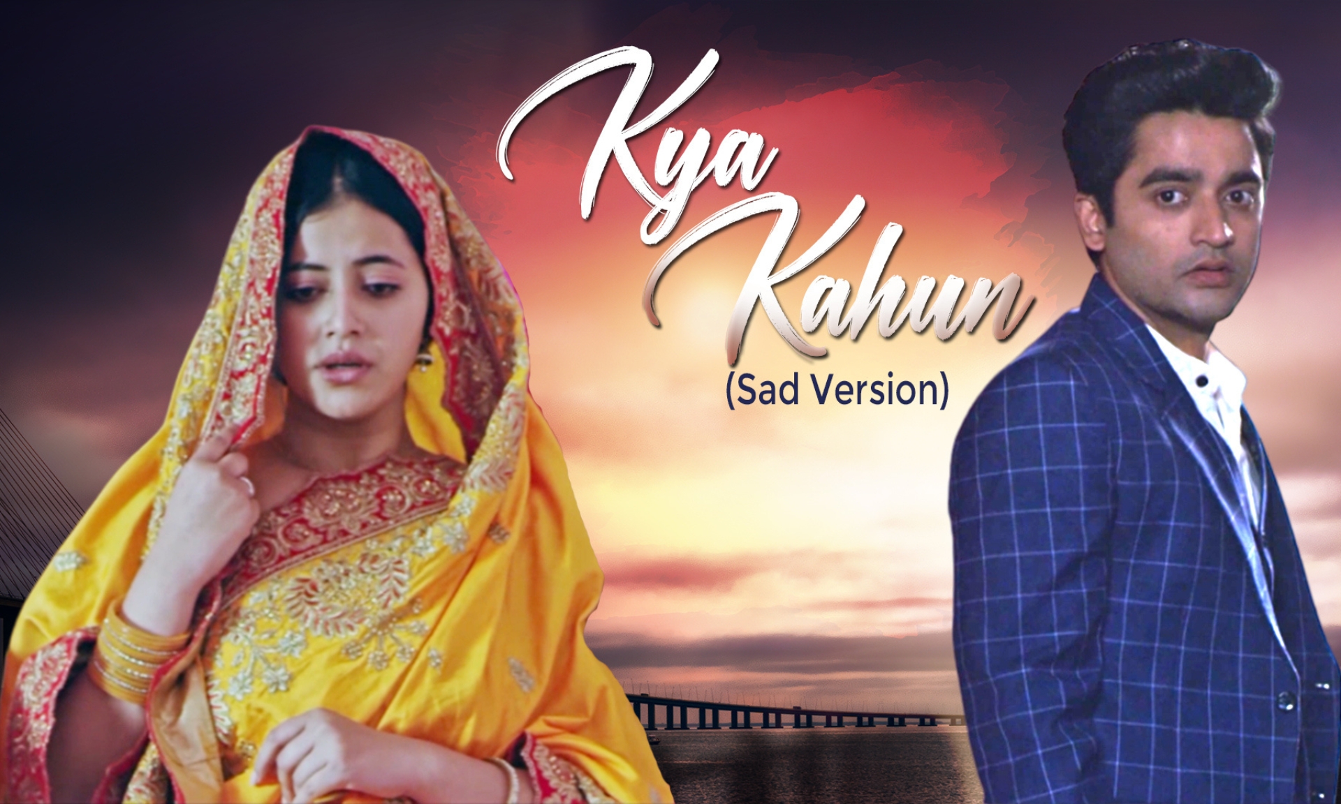 Kya Kahun - Sad Version